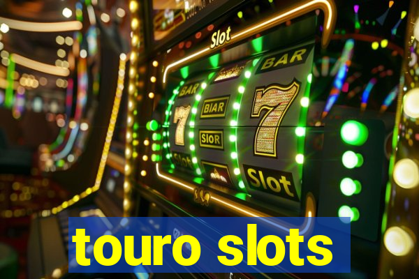 touro slots