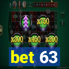 bet 63