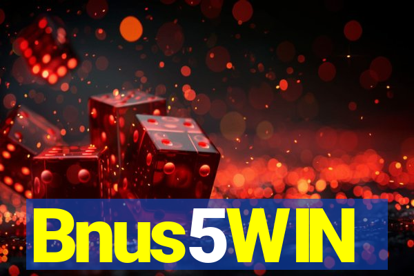 Bnus5WIN