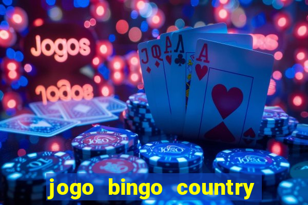 jogo bingo country é confiável