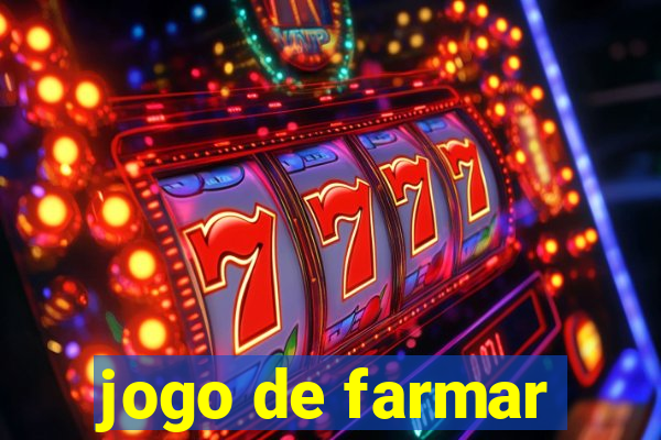 jogo de farmar