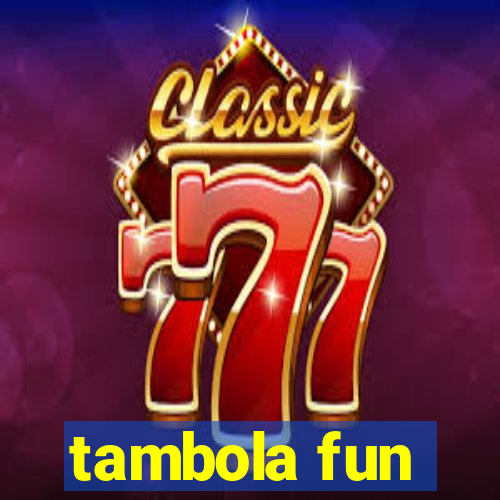 tambola fun