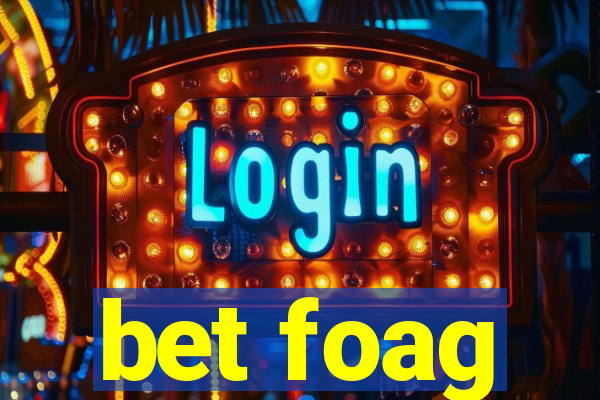 bet foag