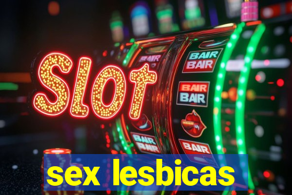 sex lesbicas