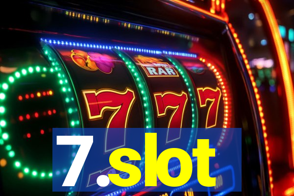 7.slot