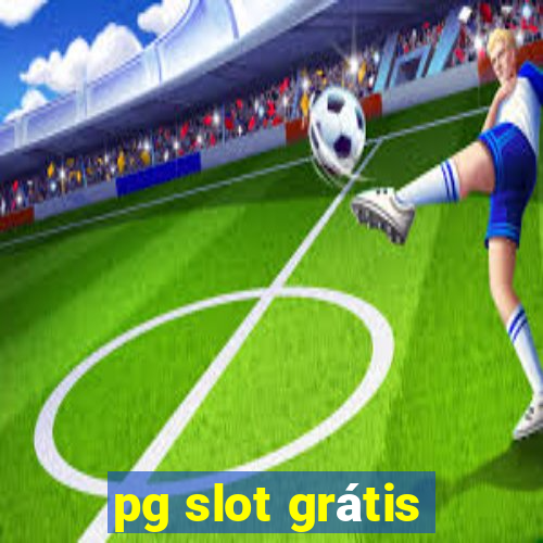 pg slot grátis