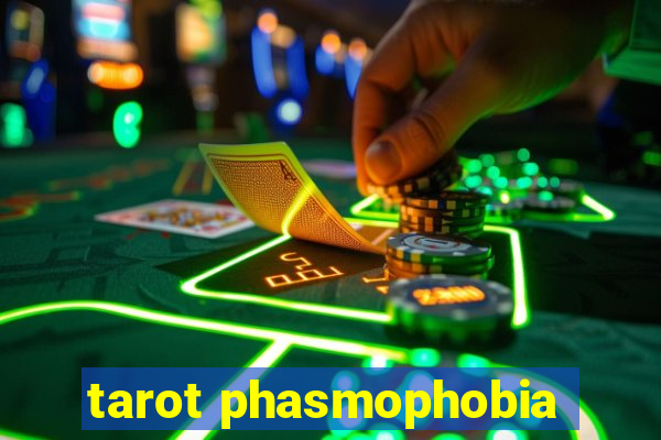 tarot phasmophobia