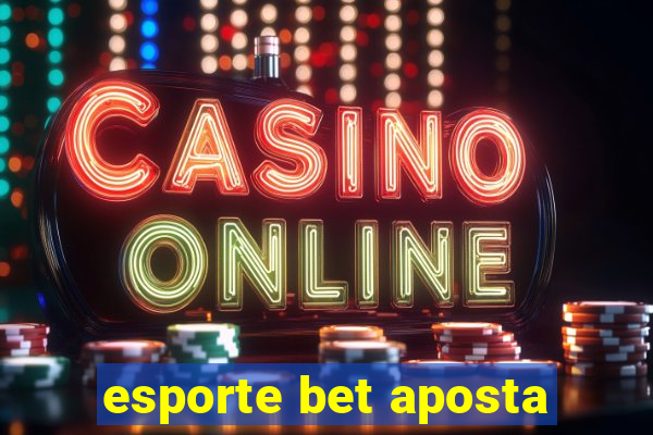 esporte bet aposta