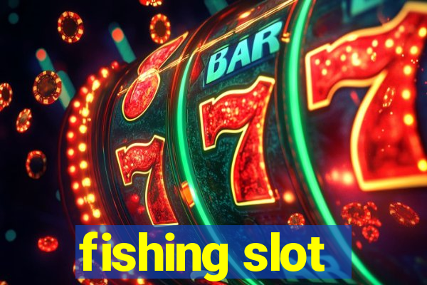 fishing slot