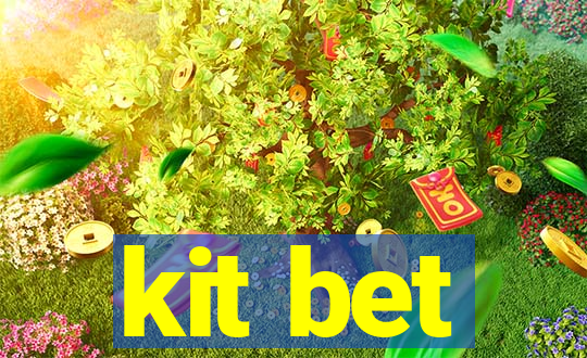 kit bet