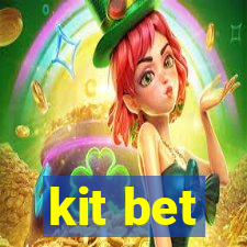 kit bet