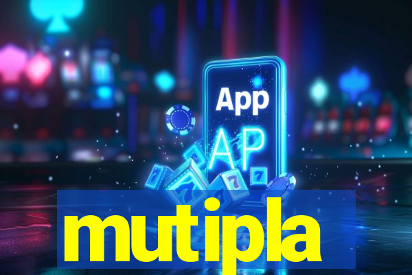 mutipla