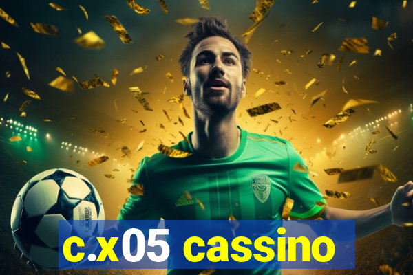 c.x05 cassino