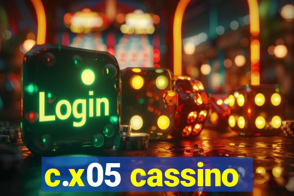 c.x05 cassino