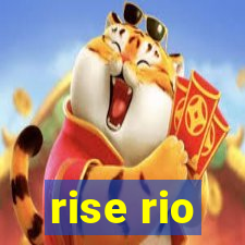 rise rio