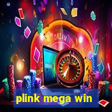 plink mega win