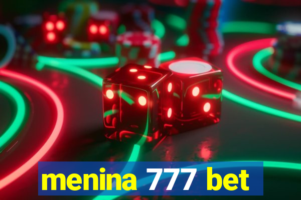 menina 777 bet