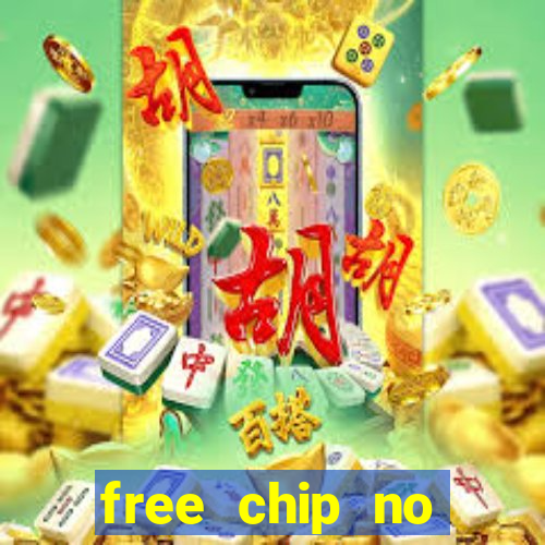 free chip no deposit casinos