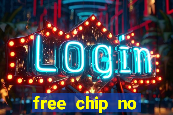 free chip no deposit casinos