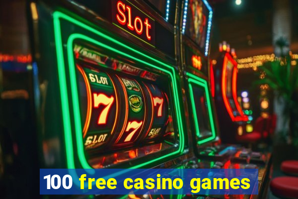 100 free casino games