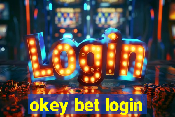 okey bet login