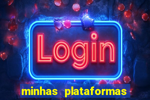 minhas plataformas de jogos