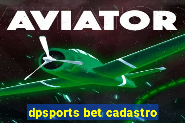 dpsports bet cadastro