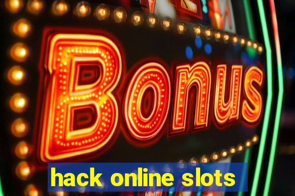 hack online slots