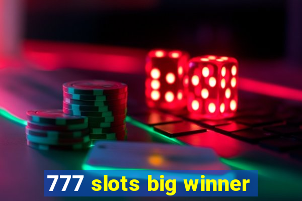 777 slots big winner