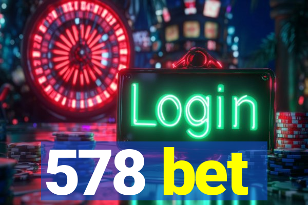 578 bet