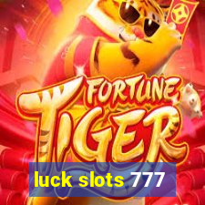 luck slots 777