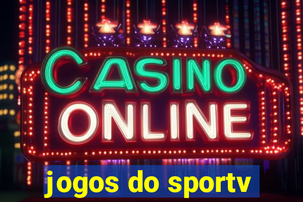 jogos do sportv