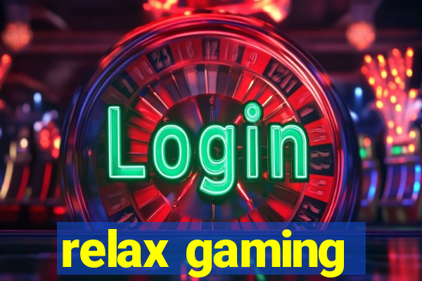 relax gaming