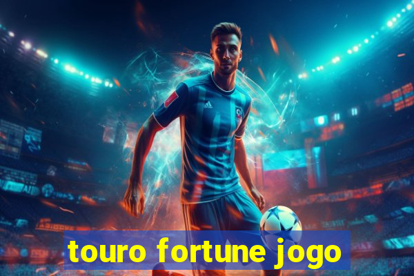 touro fortune jogo