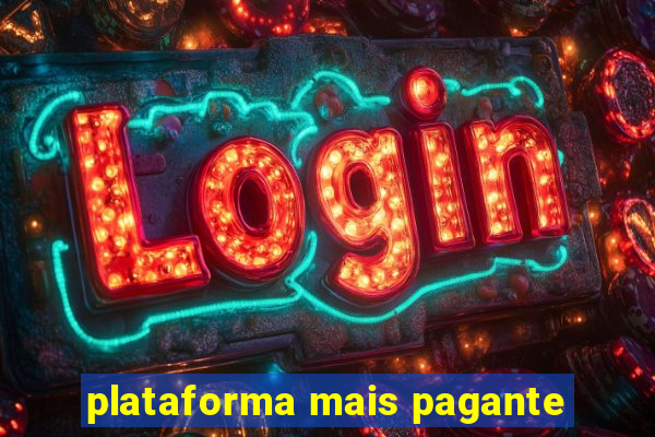 plataforma mais pagante