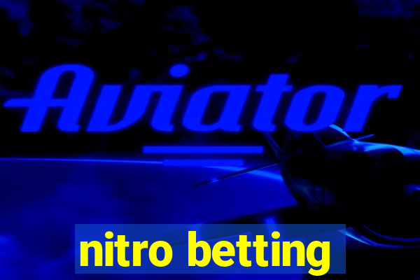 nitro betting