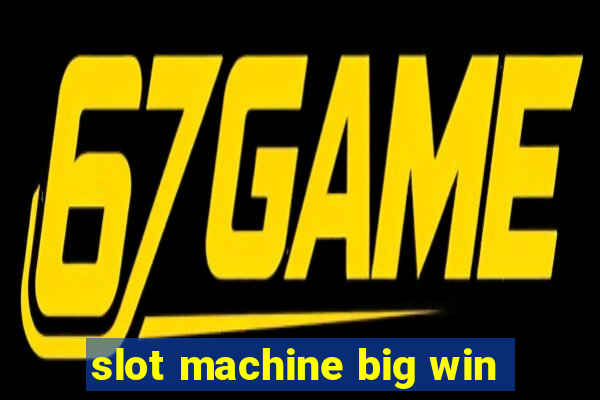 slot machine big win