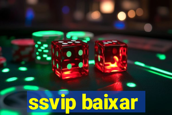 ssvip baixar