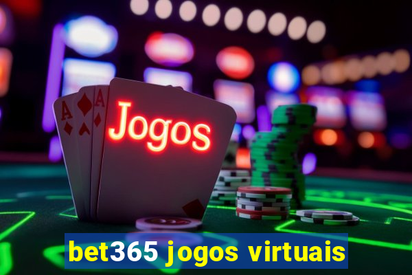 bet365 jogos virtuais