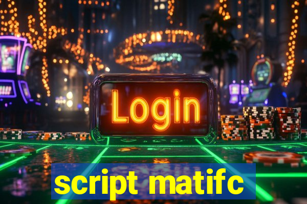 script matifc