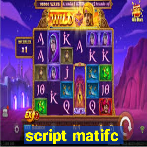 script matifc