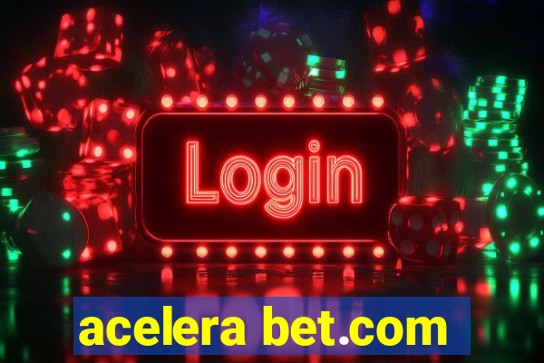 acelera bet.com