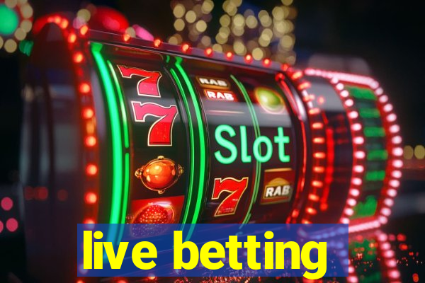 live betting