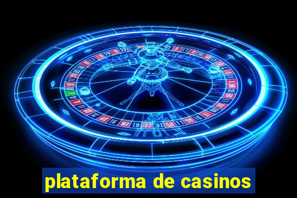 plataforma de casinos