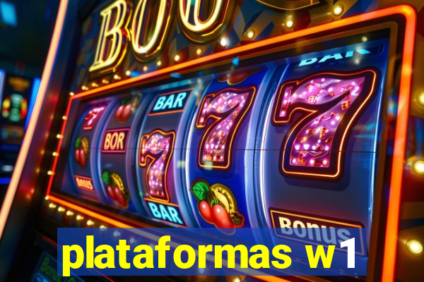 plataformas w1