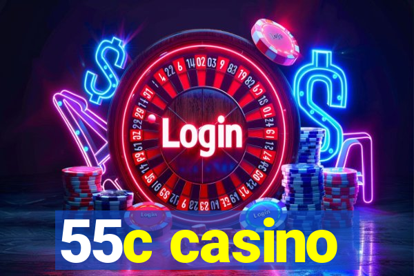 55c casino