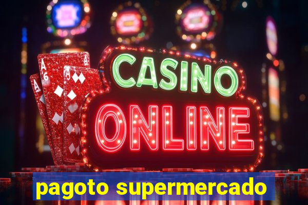 pagoto supermercado