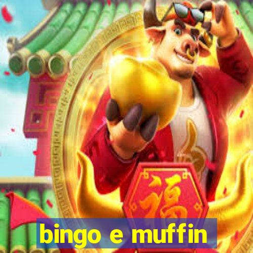 bingo e muffin