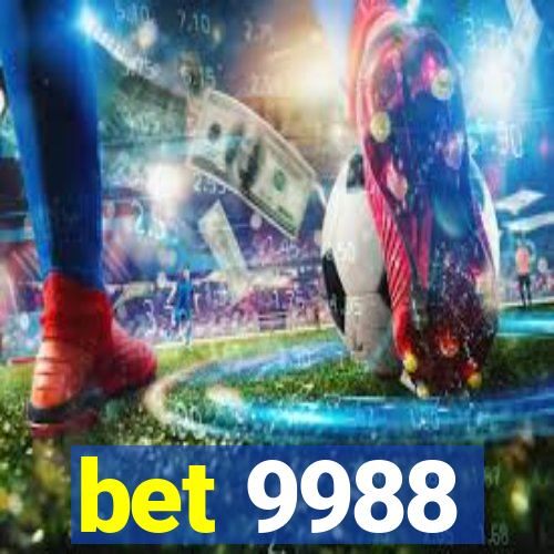 bet 9988