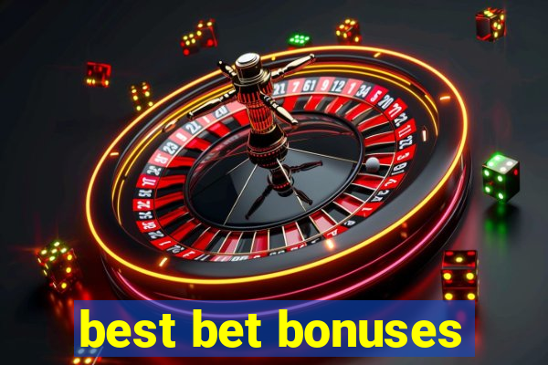 best bet bonuses